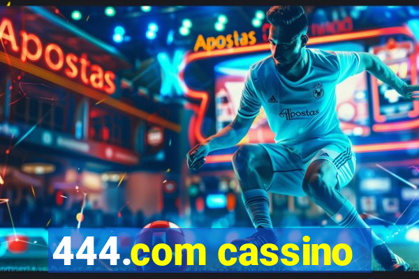 444.com cassino